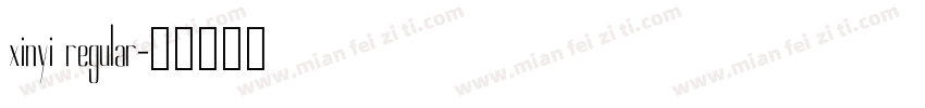 xinyi regular字体转换